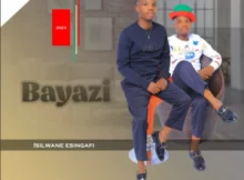 Bayazi – Abafana