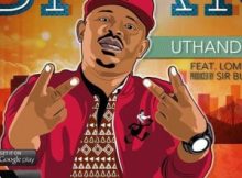 Bhar ft Lombo Uthando Mp3 Download Fakaza