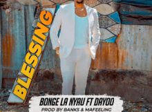 Bonge la Nyau Ft. Dayoo – BLESSING