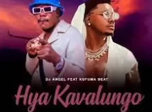 DJ Angel & Kufuma Beat – Hiya Ka Valungo