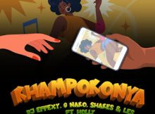 DJ Effexy, G Nako, Shakes & Les – Khampokonya