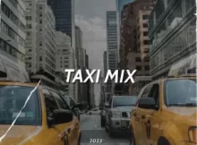 DJ FeezoL – Taxi Mix 2023