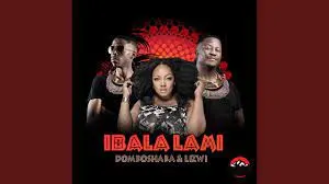 Domboshaba & Lizwi – Ibala Lami (Club Mix)