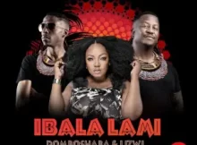 Domboshaba & Lizwi – Ibala Lami (Club Mix)