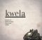 Genesis 99, Mellow & Sleazy & DJ Maphorisa ft Shaunmusiq & Xduppy – Kwela