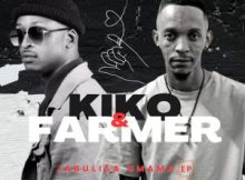 EP: Kiko RSA & Dj Farmer – Jabulisa Umama