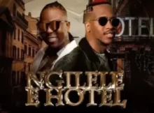 Killorbeezbeatz – Ngilele E Hotel (Remix) ft Vee Mampeezy