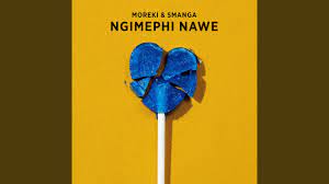 MOREKI & Smanga – Ngimephi Nawe Mp3 Download