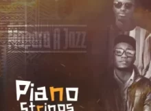 EP: Mapara A Jazz – Piano Strings (Album)