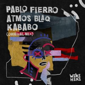 Pablo Fierro & Atmos Blaq – Kababo