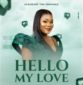 Pleasure tsa manyalo - Lerato My Love Mp3 Download