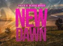 Prifix New Dawn Album 2023 Mp3 Download Fakaza