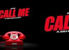 Pro-Tee – Call Me ft. Avela Mvalo & DJ Ross