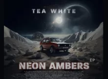 Tea White – Ambers (Original Mix)