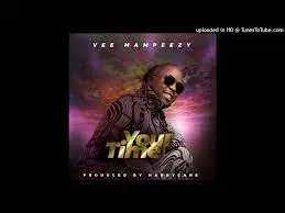 Vee Mampeezy – Your Time