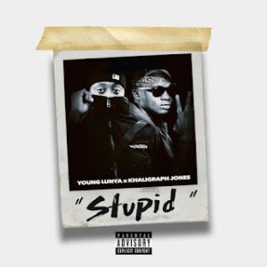 Young Lunya x Khaligraph Jones – Stupid