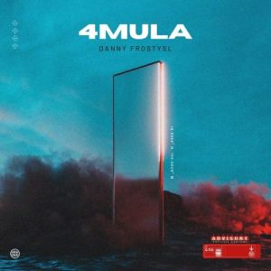 Danny_FrostYSL – 4mula