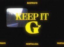 Rod Wave – Keep It G