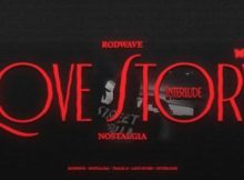 Rod Wave – Love Story / Interlude