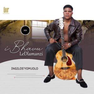 ALBUM: IBhavu Ledlamanzi – Ingilosi Yomjolo (Zip & Mp3)