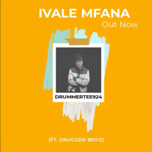 Ivale Mfana Remix Mp3 Download Fakaza