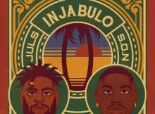 Juls – INJABULO ft. S.O.N.