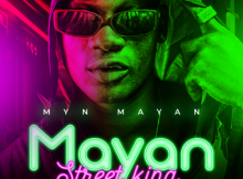 Mayan (MYN) – Street King