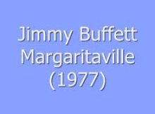 Jimmy Buffet: Margaritaville Song Mp3 Download Fakaza