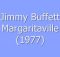 Jimmy Buffet: Margaritaville Song Mp3 Download Fakaza