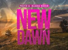 ALBUM: Prifix – New Dawn (Zip & Mp3)