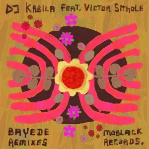 DJ Kabila & Victor Sithole – Bayede (Lemon & Herb Remix)