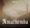 Mick-Man – Amathemba ft. Cnethemba & Dr Thulz