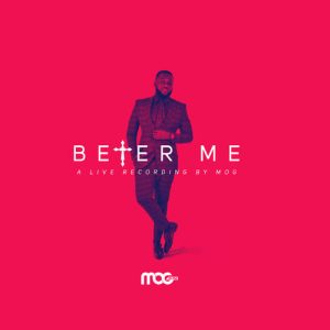 MOG Music - Better Me