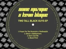 8nine Muzique & Kevin BlaQue – Two Tall Black Guys EP