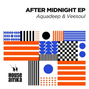 EP: Aquadeep & Veesoul – After Midnight