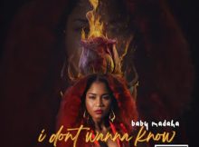 Baby Madaha – I DONT WANNA KNOW Mp3 Download