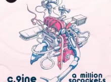 C.9ine – A MILLION SPROCKETS, VOL. 2