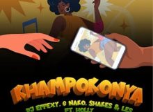 DJ Effexy Ft G Nako X Shakes & Les X Holly – Khampokonya