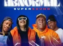 DaJiggySA & Mfana Mdu & Busta 929 – Abnormal Supersound ft. Unlimited Soul