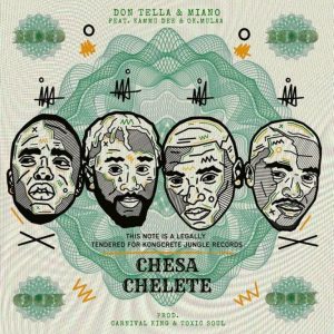 Don Tella, Miano, Kammu Dee, OK.Mulaa – Chesa Chelete