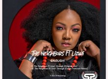 The Neighbors & Lizwi – Enough