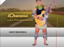 Ichwane lika Phuzekhemisi – Inkomo edla Yodwa