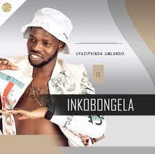 uMkhathazi – INkobongela-uyaziphinda umlando ALBUM 