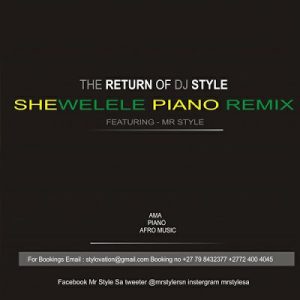 Mr Style – Shiwelele (Amapiano Remix) Mp3 Download