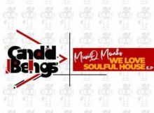 MusiQ Monks – We Love Soulful House EP