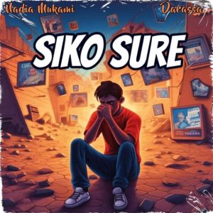 Nadia Mukami Ft Darassa – Siko Sure