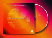 Nestro DaProducer – Church Groovist EP