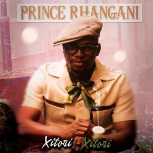 Prince Rhangani Xitori-Xitori ft. Benny Mayengani & Dr. Joe Shirimani Mp3 Download Fakaza