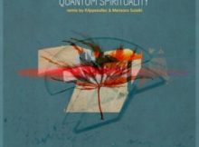 Troyder, Tee Maestro – Quantum Spirituality (Remixes) EP