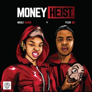 EP: Tyler ICU & Nicole Elocin – Money Heist